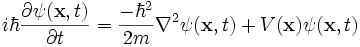 i \hbar \frac{\partial \psi(\mathbf{x},t)}{\partial t} = \frac{-\hbar^2}{2 m} \nabla^2 \psi(\mathbf{x},t)+ V(\mathbf{x}) \psi(\mathbf{x},t)