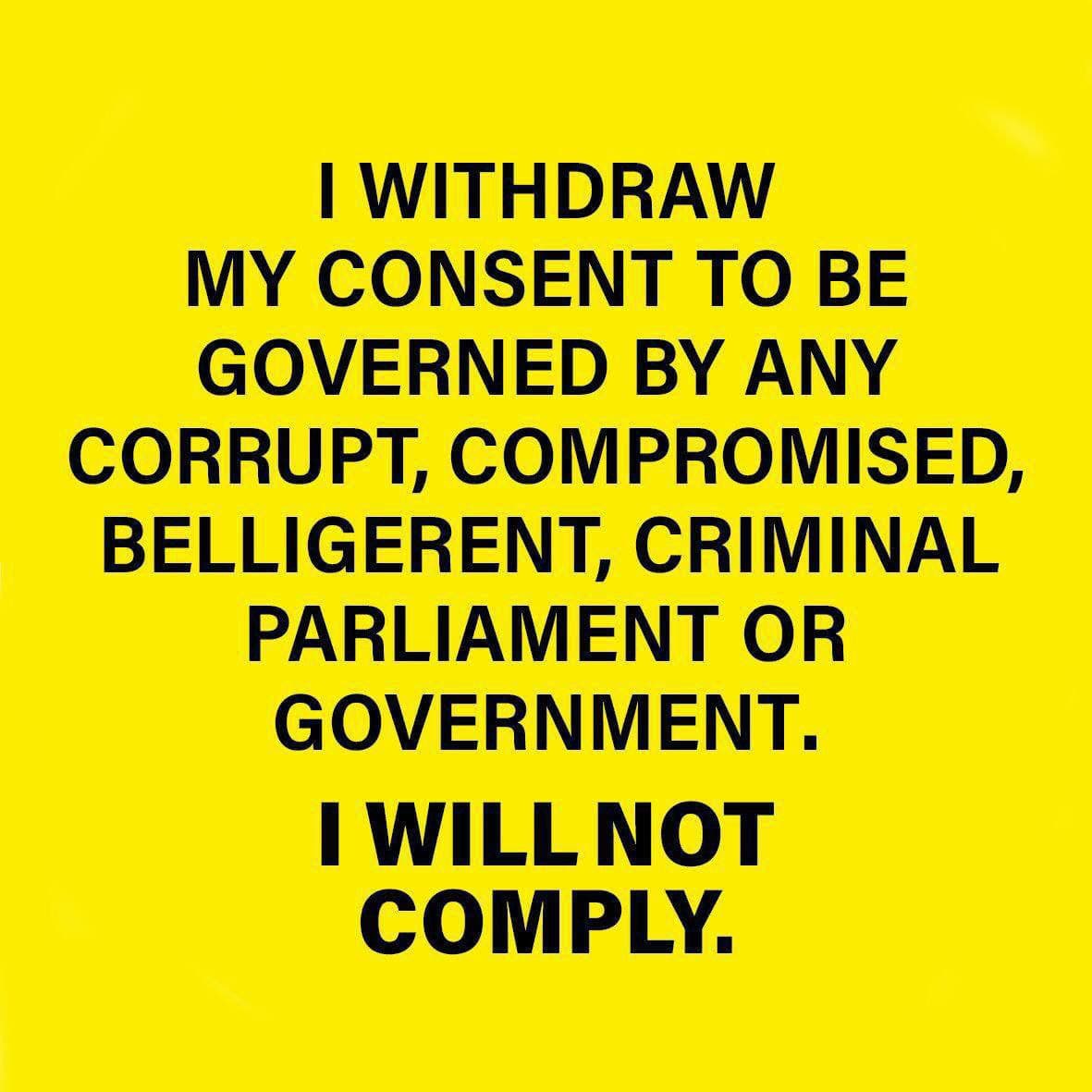 Dr_Jo_Whitaker__I_withdraw_my_consent_to_be_governed_by_any_corrupt__compromised__belligerent__criminal_parliament_or_government__i2.jpg [ Album ]