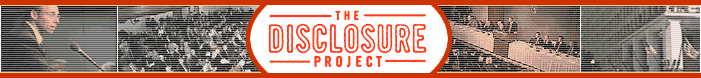 The Disclosure Project http://disclosureproject.org/